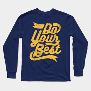 Do your Best Vintage Style Long Sleeve T-Shirt